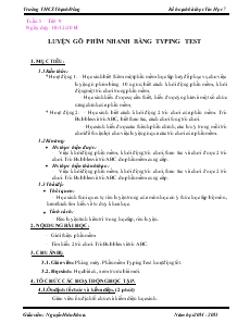 Giáo án Tin học 7 - Phần 2: Phần mềm học tập - Bài 10: Luyện gõ phím nhanh bằng Typing Test - Nguyễn Hữu Khoa - Trường THCS Thạnh Đông