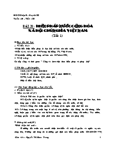 Tiết 28, Bài 20: Hiến pháp nước cộng hòa xã hội chủ nghĩa Việt Nam (Tiết 1) - Nguyễn Thị Đoan Trang