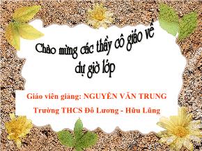 Tiết 30, Bài 25: Tính chất của phi kim - Nguyễn Văn Trung