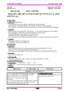 Tiết 57, Bài 45-46: Axit Axetic - Mối liên hệ giữa Etilen, rượu Etylic và Axit Axetic (Tiết 1) - Trường THCS Giồng Kè
