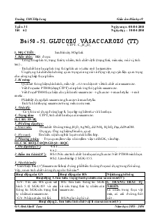 Tiết 62, Bài 50-51: Glucozơ và Saccarozơ (Tiếp theo) - Kră Jẵn K' Lưu
