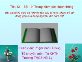 Bài 10: Trung điểm của đoạn thẳng - Phạm Văn Dương