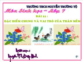 Bài 21: Đặc điểm chung và vai trò của thân mềm - Nguyễn Thị Diệp Minh