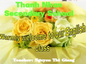 Giáo án Tiếng Anh 8 - Units 10: Recycling - Nguyen Thi Giang - Thanh Nhan Secondary School