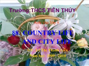 Giáo án Tiếng Anh 8 - Units 8: Country life and city life - Lê Thị Thanh Liễu - Trường THCS Tiên Thủy