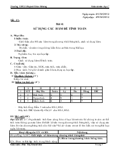 Giáo án Tin học lớp 7 - Phần I: Bảng tính điện tử - Bài 4: Sử dụng các hàm để tính toán - Đào Thị Thanh Thư - Trường THCS Huỳnh Thúc Kháng