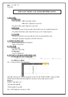 Giáo án Tin học lớp 7 - Phần I: Bảng tính điện tử - Bài 4: Sử dụng các hàm để tính toán