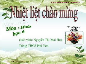 Tiết 18: Vẽ góc cho biết số đo - Nguyễn Thị Mai Hoa