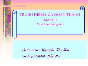 Trung điểm của đoạn thẳng - Nguyễn Thị Hà