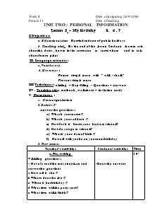 Unit 2: Personal Information - Lesson 5: My birthday - B6.7 - Năm học 2006-2007
