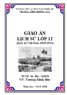Giáo án Lịch sử lớp 12 (lịch sử Việt Nam 1919 - 1954)