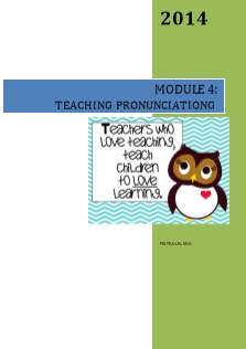 Module 4: Teaching pronunciationg