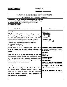 Giáo án Tiếng Anh - Unit 5: Wonders of viet nam - Lesson 1 to lesson 7