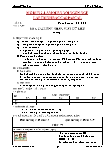 Giáo án Tin học khối 8 - Bài 4: Các lệnh nhập, xuất dữ liệu